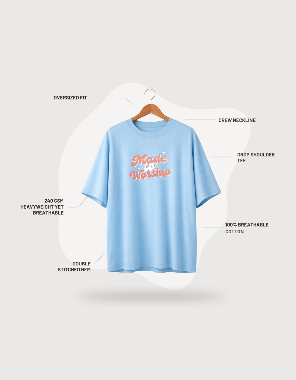 Made to Worship - Women Oversized T-Shirt